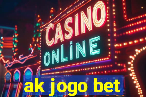 ak jogo bet